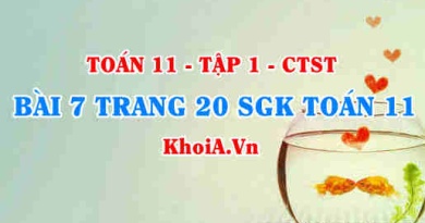 Bài 7 trang 20 SGK Toán 11 Tập 1 Chân trời sáng tạo